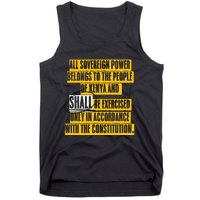 All Sovereign Power Belongs To The People Of Kenya And Shall Be Exercised Only I Tank Top