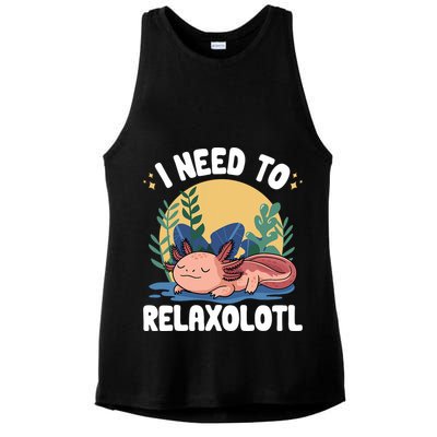 Axolotl Sleeping Pajamas I Need To Relaxalotl  Ladies PosiCharge Tri-Blend Wicking Tank