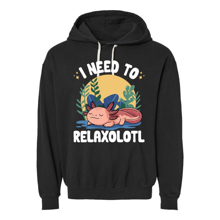 Axolotl Sleeping Pajamas I Need To Relaxalotl  Garment-Dyed Fleece Hoodie