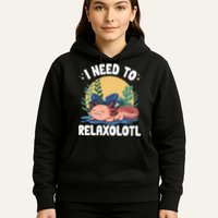 Axolotl Sleeping Pajamas I Need To Relaxalotl  Hoodie