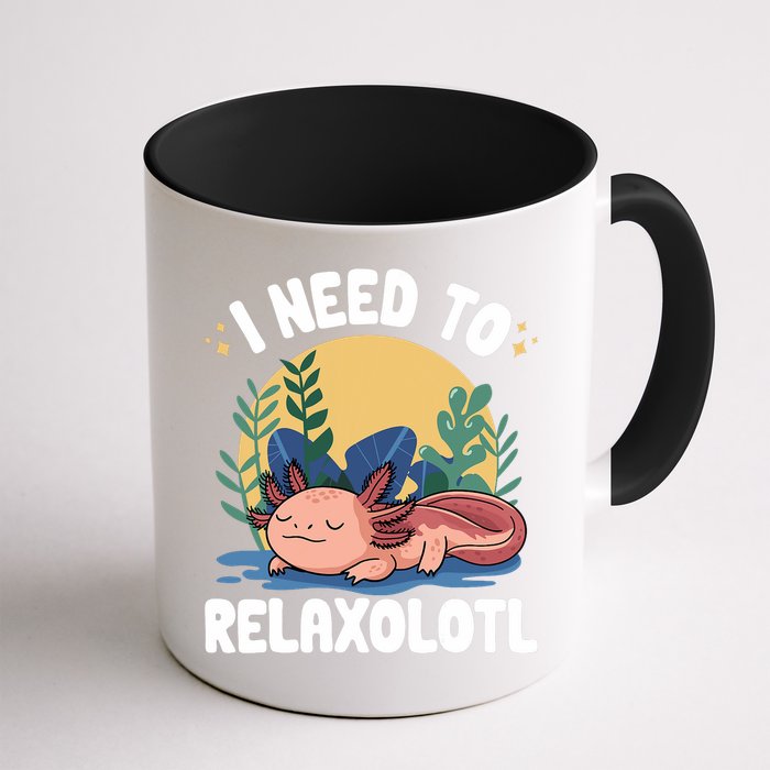 Axolotl Sleeping Pajamas I Need To Relaxalotl  Mug