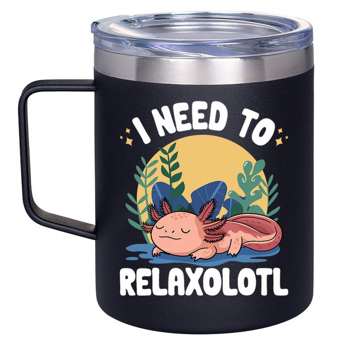 Axolotl Sleeping Pajamas I Need To Relaxalotl  12oz Stainless Steel Coffee Mug