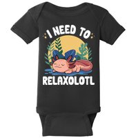 Axolotl Sleeping Pajamas I Need To Relaxalotl  Baby Bodysuit