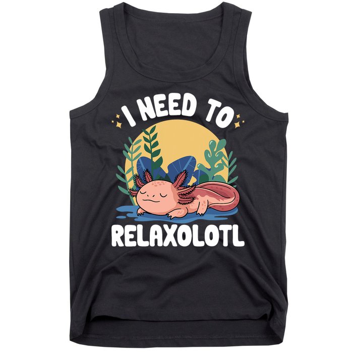 Axolotl Sleeping Pajamas I Need To Relaxalotl  Tank Top
