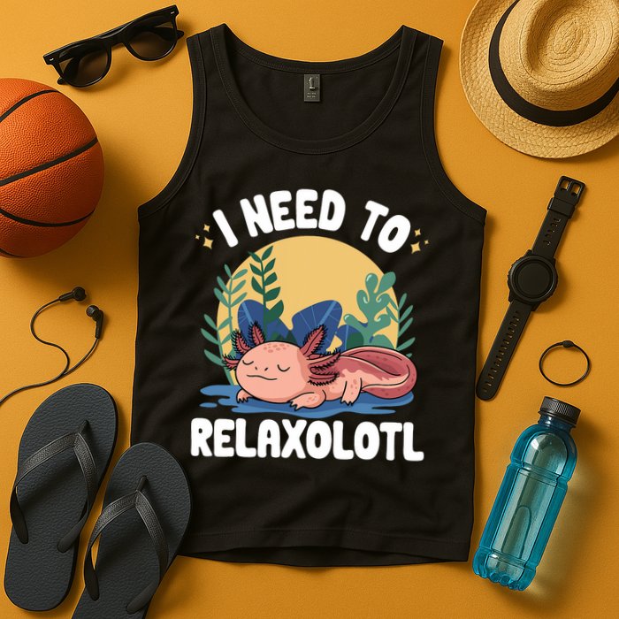 Axolotl Sleeping Pajamas I Need To Relaxalotl  Tank Top