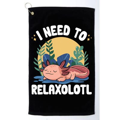 Axolotl Sleeping Pajamas I Need To Relaxalotl  Golf Towel