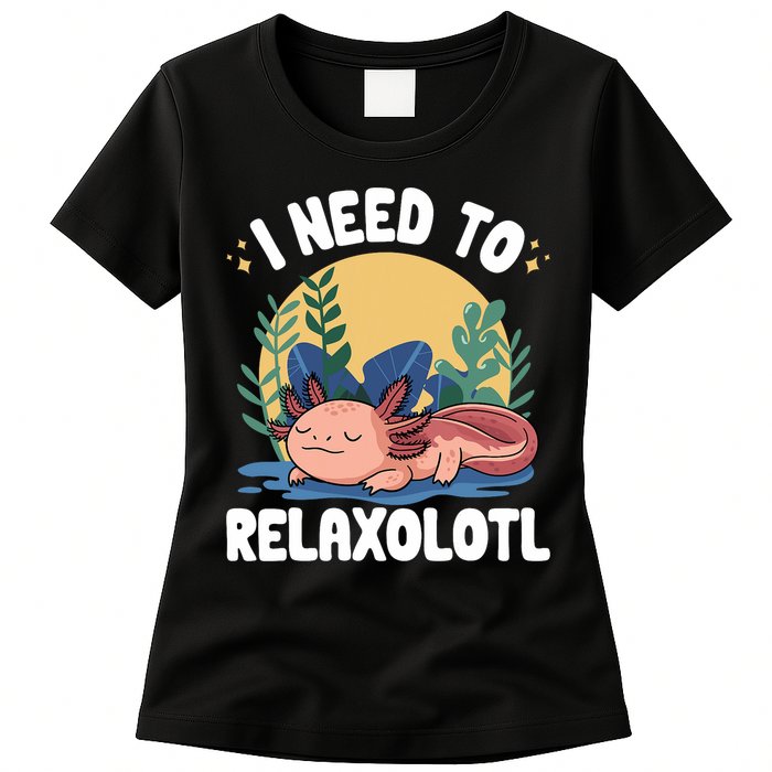Axolotl Sleeping Pajamas I Need To Relaxalotl  Womens T-Shirt