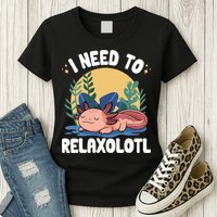 Axolotl Sleeping Pajamas I Need To Relaxalotl  Womens T-Shirt