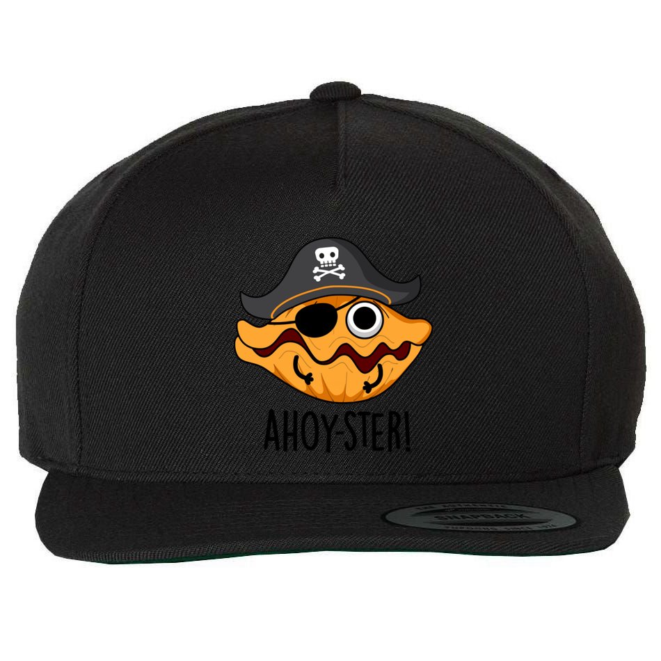 Ahoy Ster Pirate Funny Oyster Puns Wool Snapback Cap