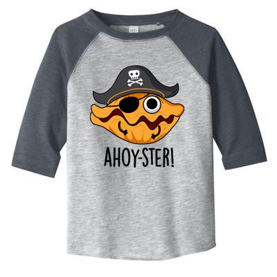 Ahoy Ster Pirate Funny Oyster Puns Toddler Fine Jersey T-Shirt