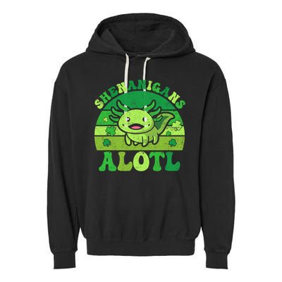 Axolotl St Patricks Day Alotl Shenanigans Garment-Dyed Fleece Hoodie