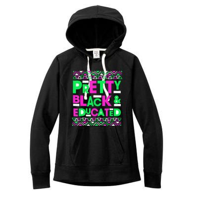 AKA Sorority Pretty Black Educated Black History Month Gift Women's Fleece Hoodie