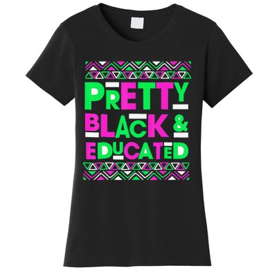 AKA Sorority Pretty Black Educated Black History Month Gift Women's T-Shirt