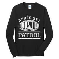 Apres Ski Patrol Meaningful Gift Tall Long Sleeve T-Shirt