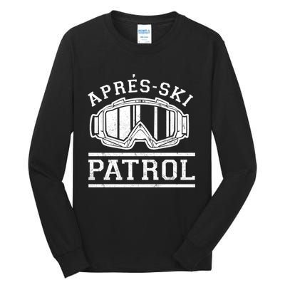 Apres Ski Patrol Meaningful Gift Tall Long Sleeve T-Shirt