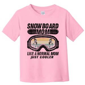 Apres Ski Party Clothes Mountain Snowboarder Snowboard Mom Funny Gift Toddler T-Shirt