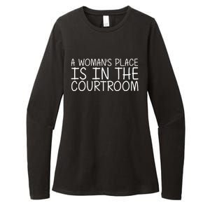 A 'S Place Is In The Courtroom Funny Lawyer Gift Idea Cool Gift Womens CVC Long Sleeve Shirt