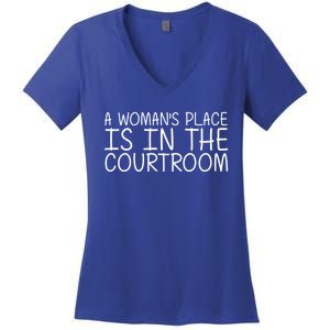 A 'S Place Is In The Courtroom Funny Lawyer Gift Idea Cool Gift Women's V-Neck T-Shirt