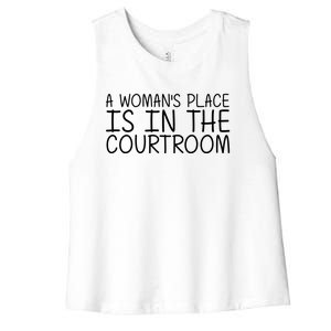 A 'S Place Is In The Courtroom Funny Lawyer Gift Idea Cool Gift Women's Racerback Cropped Tank