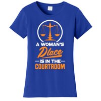 A 'S Place Is In The Courtroom Funny Lawyer Attorney Gift Women's T-Shirt