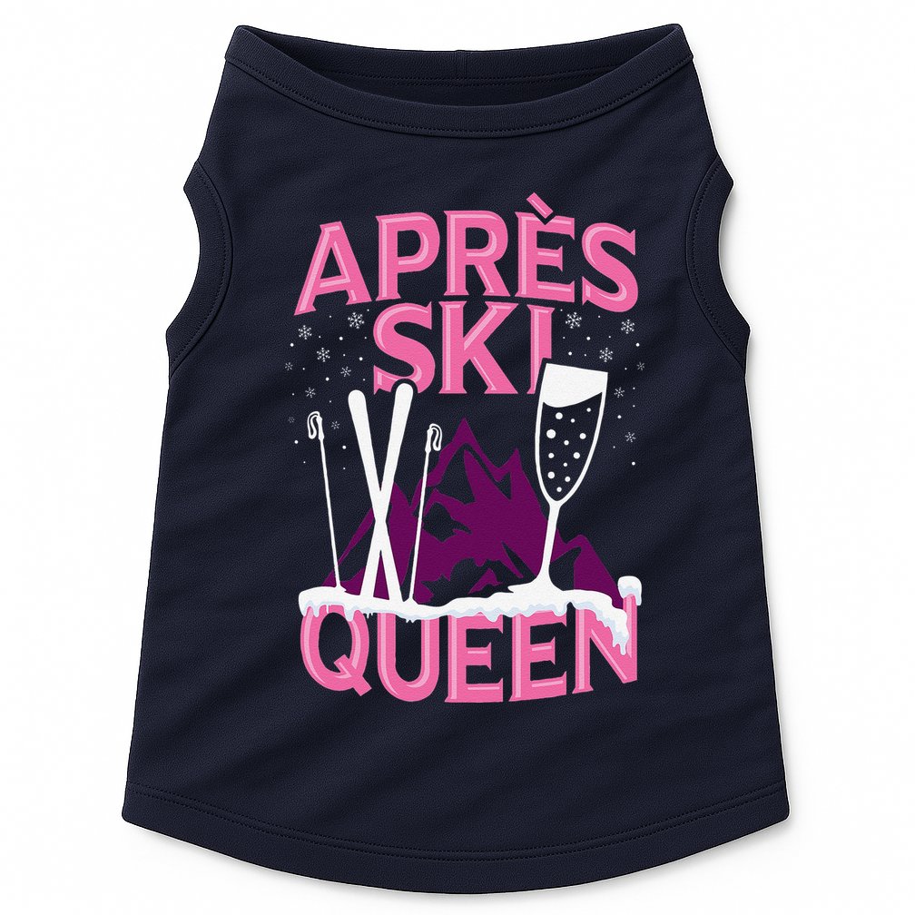Apres Ski Queen Skiing Winter Sports Funny Party Doggie Tank