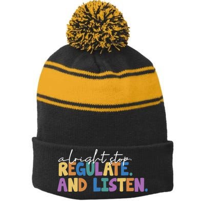 Alright Stop Regulate And Listen School Teacher Stripe Pom Pom Beanie