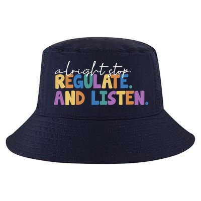 Alright Stop Regulate And Listen School Teacher Cool Comfort Performance Bucket Hat