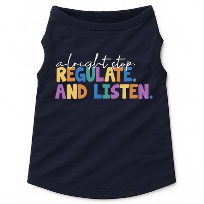 Alright Stop Regulate And Listen School Teacher Doggie Tank