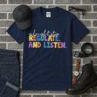 Alright Stop Regulate And Listen School Teacher Tall T-Shirt