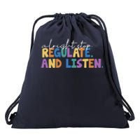 Alright Stop Regulate And Listen School Teacher Drawstring Bag