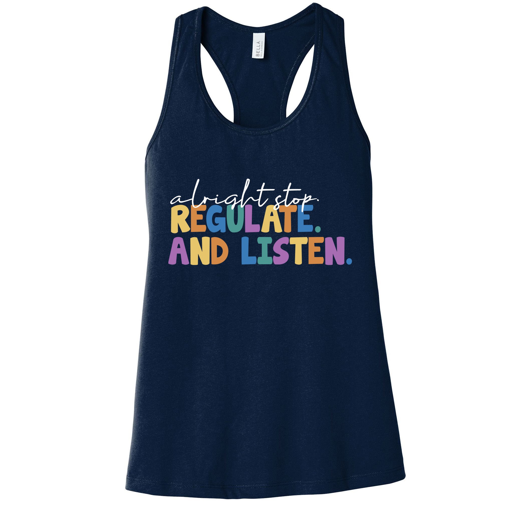Alright Stop Regulate And Listen School Teacher Womens Tank Top
