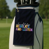 Alright Stop Regulate And Listen School Teacher Golf Towel