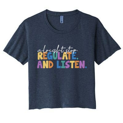 Alright Stop Regulate And Listen School Teacher Crop Top