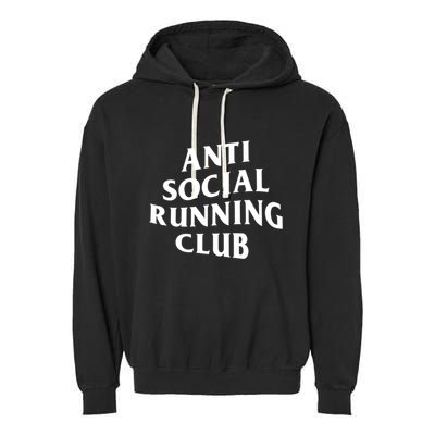Anti Social Running Club Funny Introvert Runner Gift Garment-Dyed Fleece Hoodie