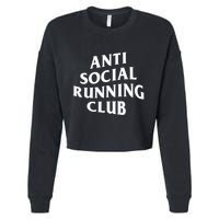 Anti Social Running Club Funny Introvert Runner Gift Cropped Pullover Crew