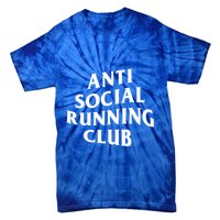Anti Social Running Club Funny Introvert Runner Gift Tie-Dye T-Shirt