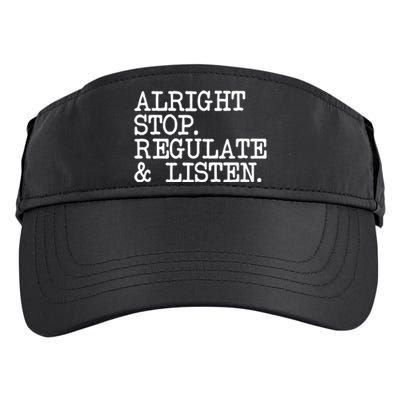 Alright Stop Regulate Listen School Counselor Adult Drive Performance Visor