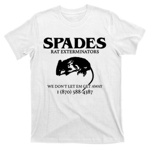 Aciano Spades Rat Exterminators We DonT Let Em Get Away T-Shirt