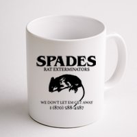 Aciano Spades Rat Exterminators We DonT Let Em Get Away Coffee Mug