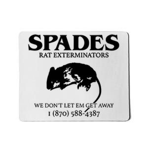 Aciano Spades Rat Exterminators We DonT Let Em Get Away Mousepad