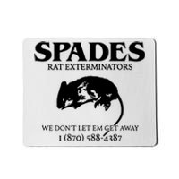 Aciano Spades Rat Exterminators We DonT Let Em Get Away Mousepad