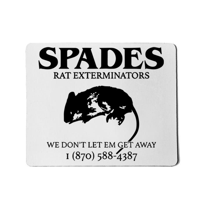 Aciano Spades Rat Exterminators We DonT Let Em Get Away Mousepad