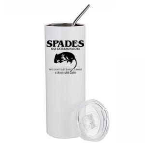 Aciano Spades Rat Exterminators We DonT Let Em Get Away Stainless Steel Tumbler