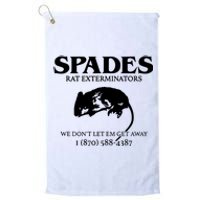 Aciano Spades Rat Exterminators We DonT Let Em Get Away Platinum Collection Golf Towel