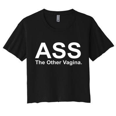 Ass The Other Vagina Crop Top