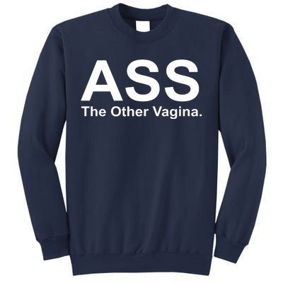 Ass The Other Vagina Sweatshirt