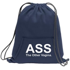 Ass The Other Vagina Sweatshirt Cinch Pack Bag