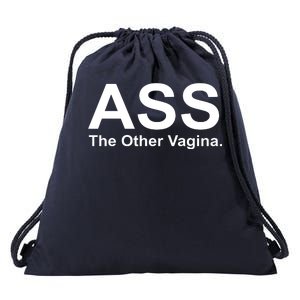 Ass The Other Vagina Drawstring Bag