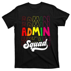 Admin Squad School Assistant Principal Crew Administrator T-Shirt