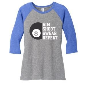 Aim Shoot Swear Repeat Funny Billiard Pool Billiards Snooker Great Gift Women's Tri-Blend 3/4-Sleeve Raglan Shirt